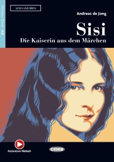 Lesen und Üben: Sisi - Die Kaiserin aus dem Märchen + online audio + App