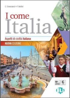 I Come Italia: Aspetti di civiltà Italiana - Libro Dello Studente (Nuova Edizione) + CD