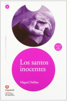 Los santos inocentes - Miguel Delibes