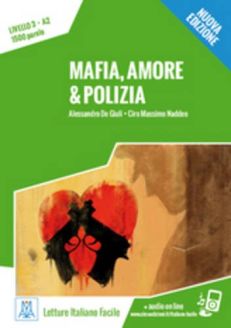 Mafia, amore & polizia - Alessandro De Giuli, Ciro Massimo Naddeo