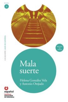 Mala suerte - Helena González Vela y Antonio Orejudo