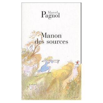Manon des Sources - Marcel Pagnol  