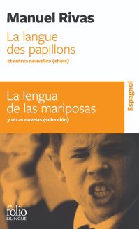 La langue des papillons et autres nouvelles (choix)/La lengua de las mariposas y otras novelas (selección) - Manuel Rivas