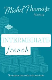Intermediate French (Learn French with the Michel Thomas Method)