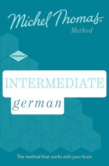 Intermediate German (Learn German with the Michel Thomas Method)