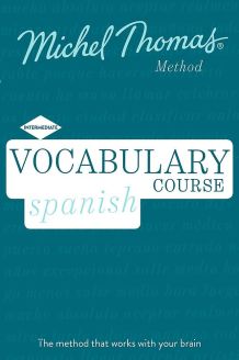 Spanish Vocabulary Course (Learn Spanish with the Michel Thomas Method)