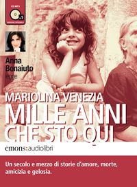 Mille anni che sto qui - Mariolina Venezia