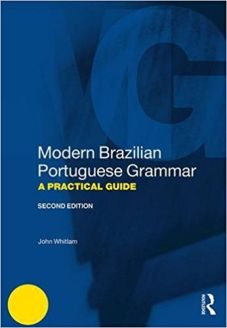 Modern Brazilian Portuguese Grammar: A Practical Guide (Modern Grammars) 