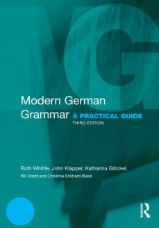 Modern German Grammar: A Practical Guide, 3rd Edition