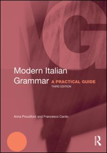 Modern Italian Grammar, A Practical Guide, 3rd Edition