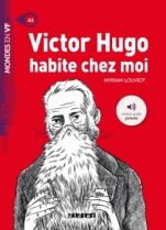 Victor Hugo habite chez moi (Mondes en VF)