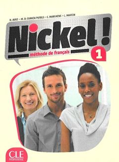 Nickel ! 1 - Méthode de français