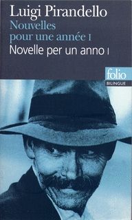 Nouvelles pour une année/Novelle per un anno - Luigi Pirandello