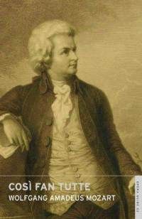 English National Opera Guide 22: Cosi Fan Tutte - Wolfgang Amadeus Mozart