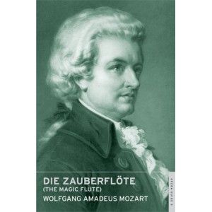 English National Opera Guide 3: Die Zauberflöte (The Magic Flute) - Wolfgang Amadeus Mozart 