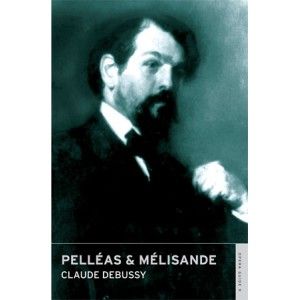 English National Opera Guide 9: Pelléas & Mélisande - Claude Debussy