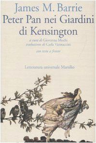 Peter Pan nei Giardini di Kensington/Peter Pan in Kensington Gardens - James M. Barrie