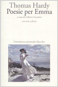Poesie per Emma/Poems about Emma - Thomas Hardy