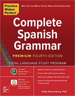 Practice Makes Perfect: Complete Spanish Grammar, Premium Fourth Edition