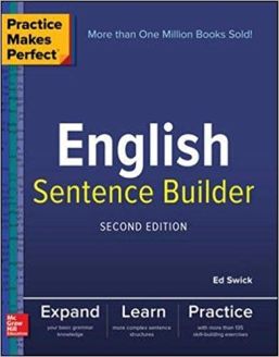 Practice Makes Perfect English Sentence Builder, Second Edition