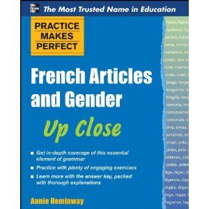 Practice Makes Perfect: French Articles and Gender Up Close