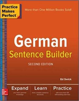 Practice Makes Perfect: German Sentence Builder, Second Edition