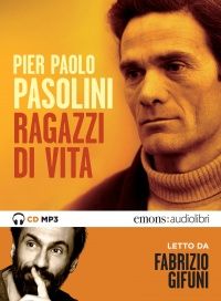 Ragazzi di Vita - Pier Paolo Pasolini