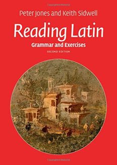 Reading Latin: Grammar and Exercises, Second Edition