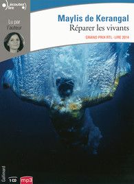 Réparer les vivants - Maylis De Kerangal