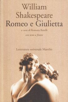 Romeo e Giulietta/Romeo and Juliet - William Shakespeare