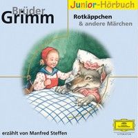 Rotkäppchen und andere Märchen - Brüder Grimm