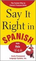Say It Right In Spanish