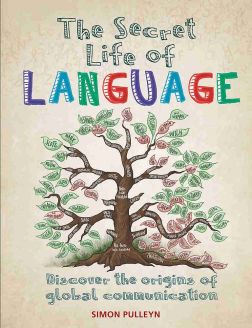 The Secret Life of Language