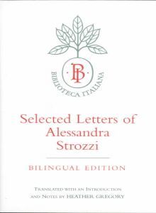 Selected Letters of Alessandra Strozzi, A Bilingual Edition - Alessandra Strozzi