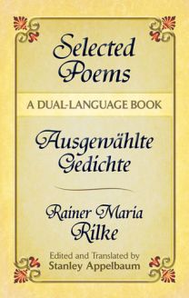 Selected Poems/Ausgewählte Gedichte: A Dual-Language Book - Rainer Maria Rilke