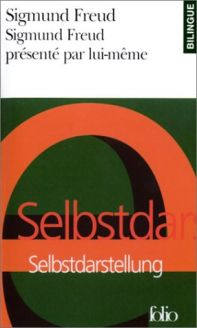 Sigmund Freud présenté par lui-même/Selbstdarstellung - Sigmund Freud