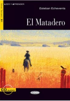 El Matadero - Esteban Echeverría