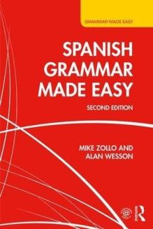 Spanish Grammar Made Easy, Second Edition