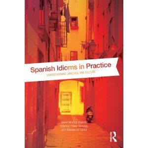 Spanish Idioms in Practice: Understanding Language and Culture
