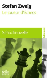 Le joueur d’échecs/Schachnovelle - Stefan Zweig [Folio Bilingue]