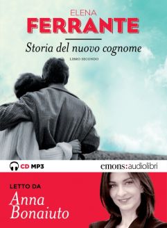 Storia del nuovo cognome - Elena Ferrante