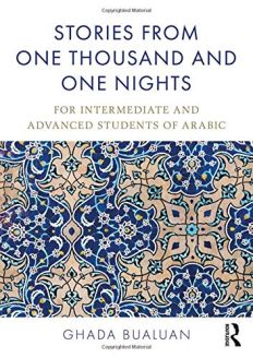 Stories from One Thousand and One Nights: For Intermediate and Advanced Students of Arabic