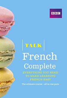 Talk French Complete (Book/CD Pack): Everything You Need to Make Learning French Easy