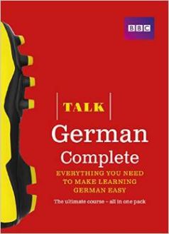 Talk German Complete (Book/CD Pack): Everything You Need to Make Learning German Easy