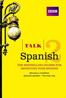 Talk Spanish 2 (Book/CD Pack): The Ideal Course for Improving Your Spanish