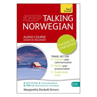Keep Talking Norwegian. Ten Days to Confidence 