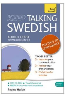 Keep Talking Swedish. Ten Days to Confidence 