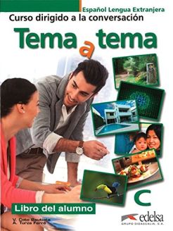 Tema a tema - Curso de conversación C