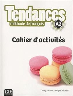 Tendances A2 - Cahier d'activités