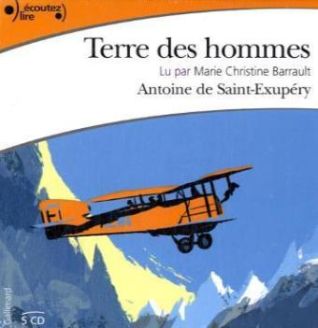 Terre des hommes - Antoine de Saint-Exupéry 